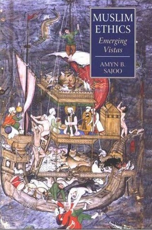 Book cover of Muslim Ethics: Emerging Vistas by Amyn B. Sajoo