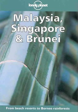 Book cover of Malaysia, Singapore & Brunei by Chris Rowthorn, Paul Hellander, Clem Lindenmayer, Lonely Planet, David Andrew