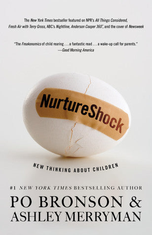 Book cover of NurtureShock: New Thinking About Children by Po Bronson, Ashley Merryman