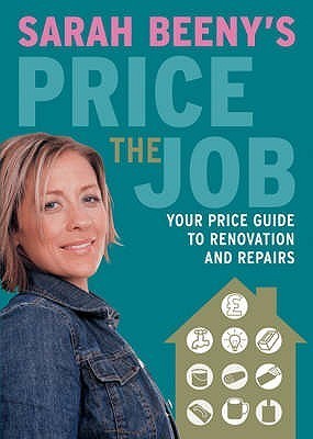 Book cover of Sarah Beeny's Price The Job by Sarah Beeny