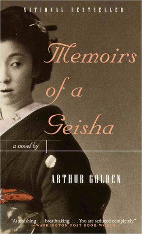 Book cover of Memoirs Of A Geisha by Arthur Golden