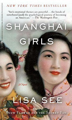 Book cover of Shanghai Girls by Lisa See