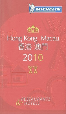 Book cover of Michelin Guide Hong Kong / Macau: Restaurants & Hotels by Guides Touristiques Michelin
