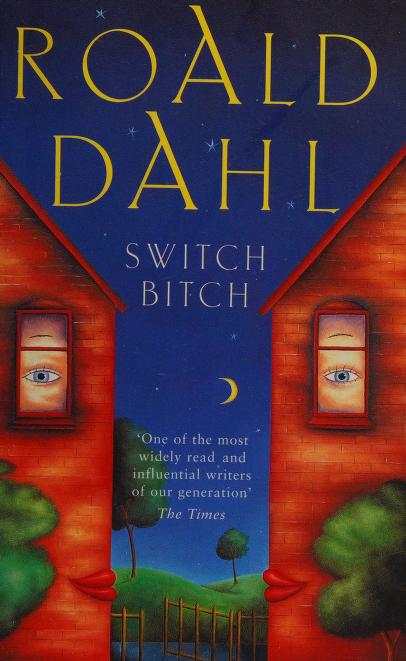 Book cover of Switch Bitch by Roald Dahl