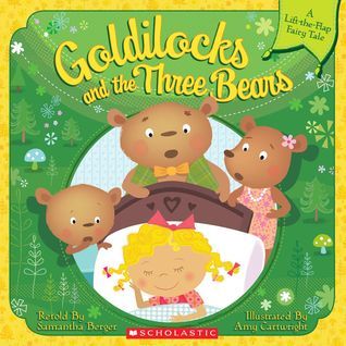 Book cover of Goldilocks And The Three Bears by Samantha Berger, Amy Cartwright (Illus.)