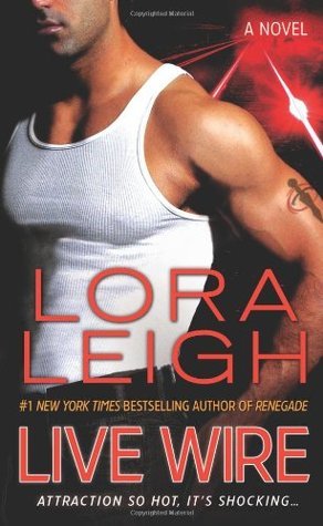 Book cover of Live Wire by Lora Leigh