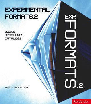 Book cover of Experimental Formats.2: Books, Brochures, Catalogs by Roger Fawcett-Tang