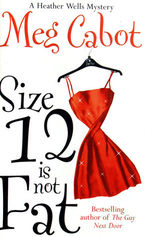 Book cover of Size 12 Is Not Fat by Meg Cabot