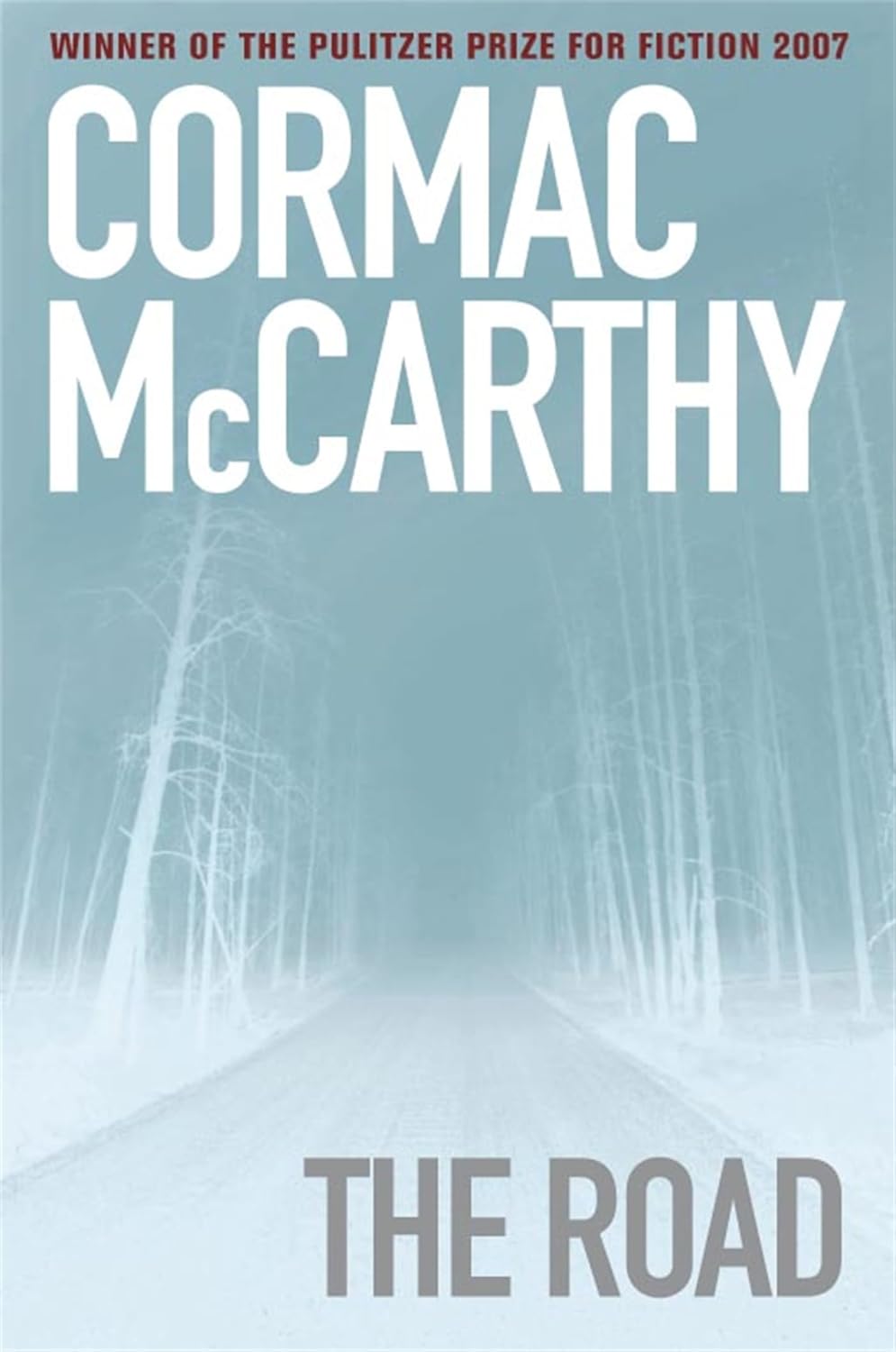 Book cover of The Road by Cormac McCarthy