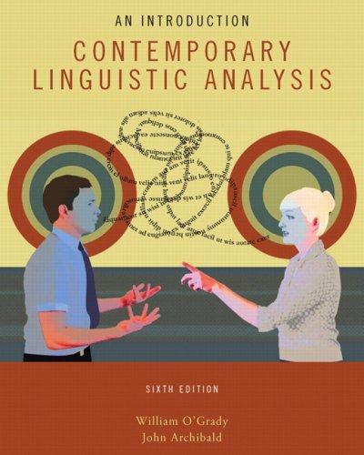 Book cover of Contemporary Linguistic Analysis, Sixth Edition by William D. O'Grady, John Archibald