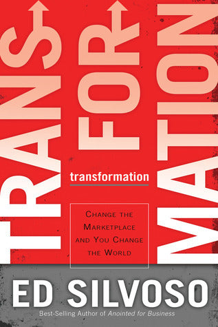 Book cover of Transformation: Change the Marketplace and You Change the World by Ed Silvoso