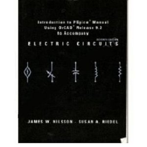 Book cover of Introduction To Pspice Manual Using Orcad Release 9.2 To Accompany Electric Circuits by James W. Nilsson, Susan A. Riedel