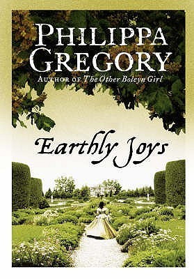 Book cover of Earthly Joys by Philippa Gregory