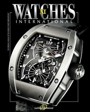 Book cover of Watches International Volume XI by Tourbillon International