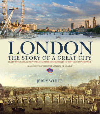Book cover of London: The Story Of A Great City by Jerry   White