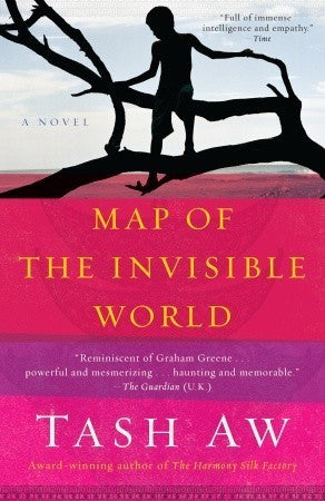 Book cover of Map Of The Invisible World by Tash Aw