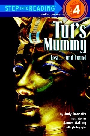 Book cover of Tut's Mummy: Lost...And Found by Judy Donnelly, James Watling (Illus.)