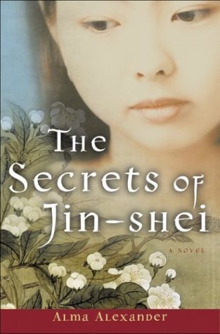 Book cover of The Secrets Of Jin-Shei by Alma Alexander