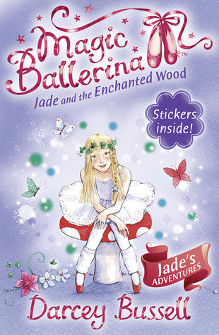 Book cover of Jade And The Enchanted Wood by Darcey Bussell