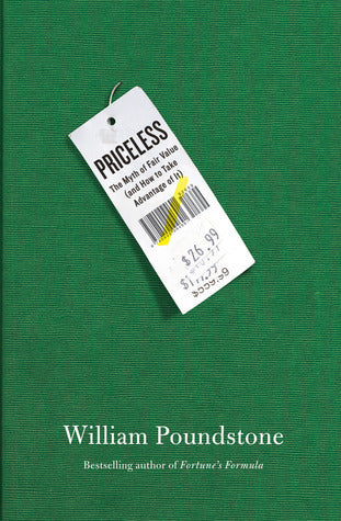 Book cover of Priceless: The Myth of Fair Value by William Poundstone