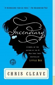 Book cover of Incendiary by Chris Cleave