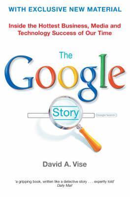 Book cover of The Google Story by David A. Vise