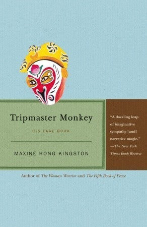 Book cover of Tripmaster Monkey: His Fake Book by Maxine Hong Kingston