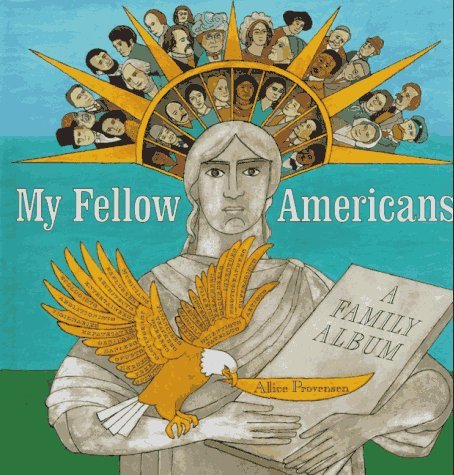 Book cover of My Fellow Americans: A Family Album by Alice Provensen