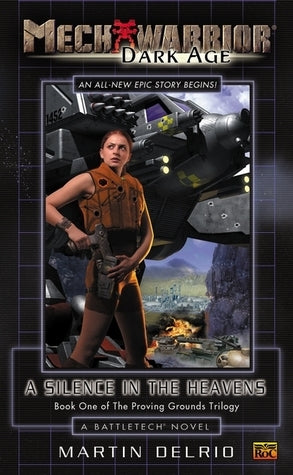 Book cover of A Silence In The Heavens: Book One Of The Proving Grounds Trilogy by Martin Delrio