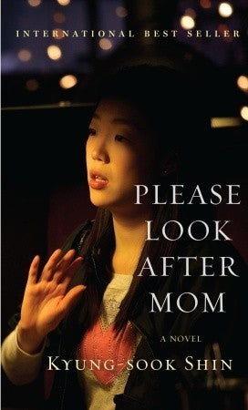 Book cover of Please Look After Mom by Kyung-Sook Shin, Chi-Young Kim (Trans.)