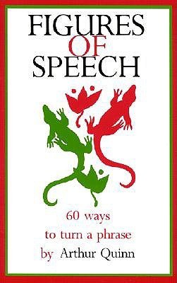 Book cover of Figures Of Speech by Arthur Quinn, Barney R. Quinn