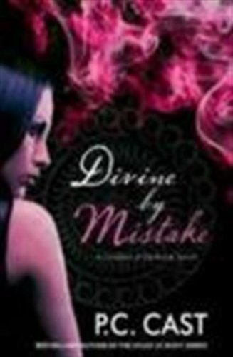 Book cover of Divine By Mistake by P.C. Cast