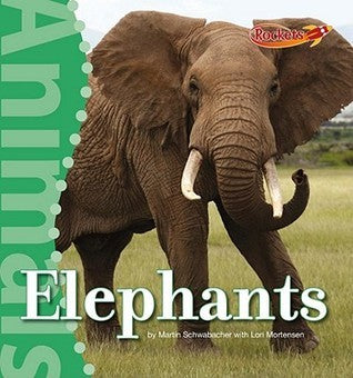 Book cover of Elephants by Martin Schwabacher, Lori Mortensen