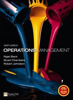 Book cover of Operations Management by Slack Nigel/ Chambers Stuart/ Johnston R, Stuart Chambers, Robert Johnston
