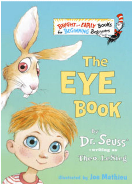 Book cover of The Eye Book by Theo. LeSieg, Joe Mathieu (Illus.)