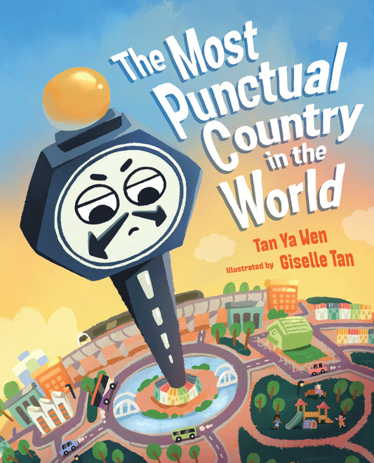 Book cover of The Most Punctual Country in the World by Giselle Tan (Illus.)