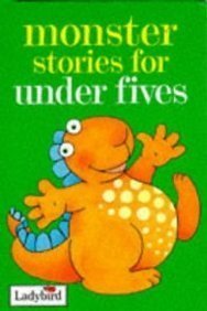 Book cover of Monster Stories For Under Fives by stimson-joan-hawksley-gerald
