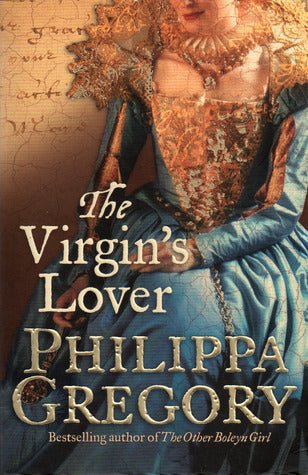 Book cover of The Virgin's Lover by Philippa Gregory
