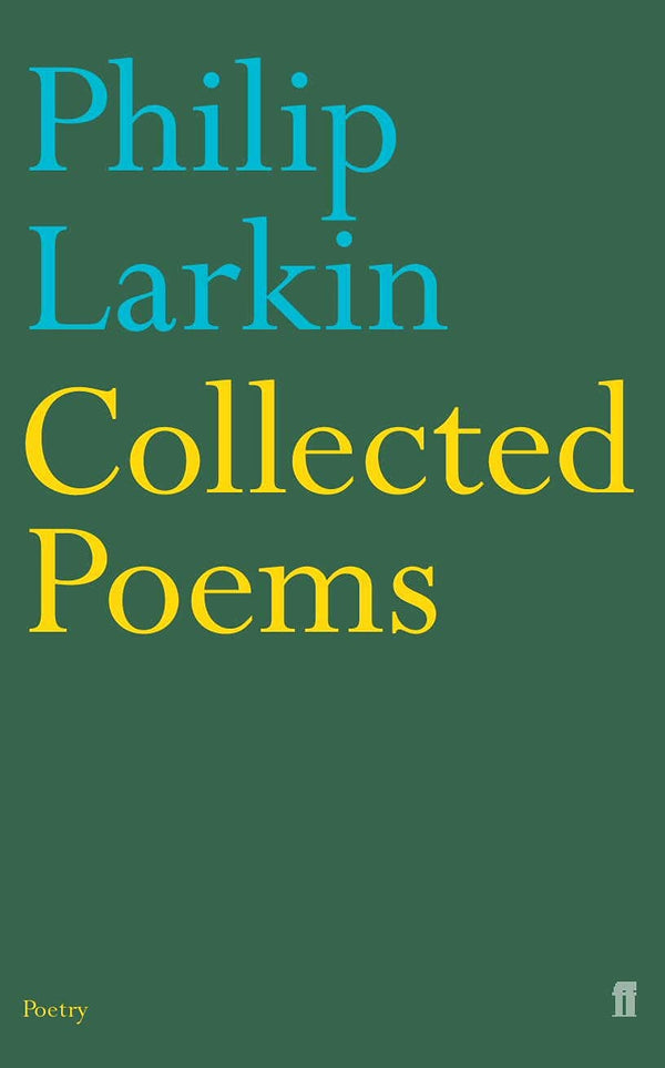 Book cover of Collected Poems by Philip Larkin
