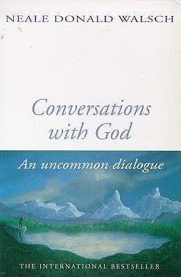 Book cover of Conversations With God: An Uncommon Dialogue by neale-donald-walsch