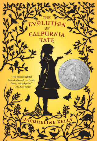 Book cover of The Evolution Of Calpurnia Tate: (Newbery Honor Book) by Jacqueline Kelly