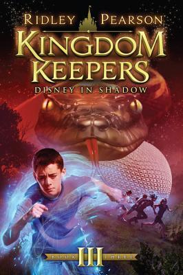 Book cover of Kingdom Keepers III (Kingdom Keepers, Book III): Disney In Shadow by Ridley Pearson, Tristan Elwell (Illus.)