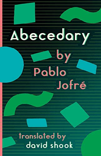 Book cover of Abecedary by Pablo Jofré, David Shook (Trans.)