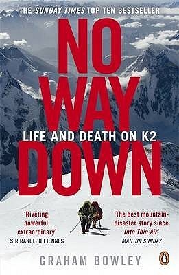 Book cover of No Way Down: Life and Death on K2 by Graham Bowley
