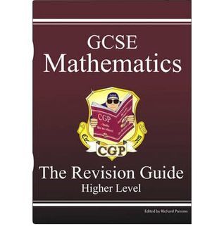 Book cover of Mathematics: Gcse: The Revision Guide: Higher Level by Richard Parsons