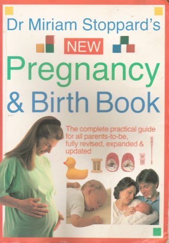 Book cover of New Pregnancy And Birth Book by Miriam Stoppard