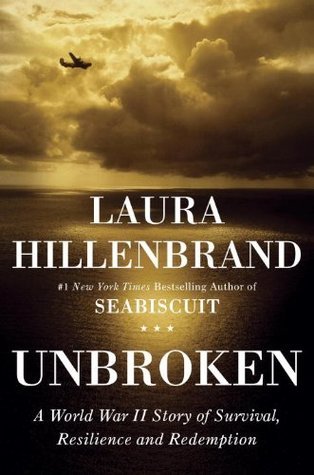 Book cover of Unbroken: A World War II Story of Survival, Resilience and Redemption by Laura Hillenbrand