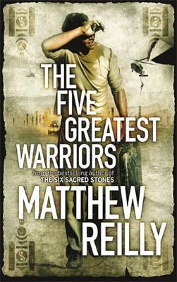 Book cover of Five Greatest Worriors by Matthew Reilly