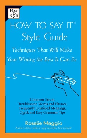 Book cover of How To Say It Style Guide by Rosalie Maggio
