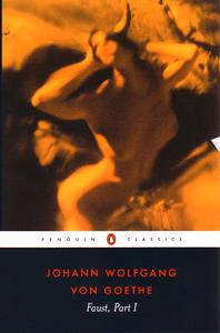 Book cover of Faust, Part 1 by Johann Wolfgang von Goethe, David Constantine (Introduction), A.S. Byatt (Preface)
